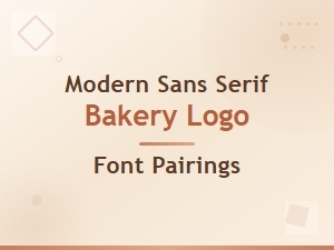 Modern Sans Serif Font Pairings for Bakery Logos