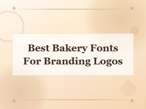 Best Free Bakery Fonts for Branding and Logos